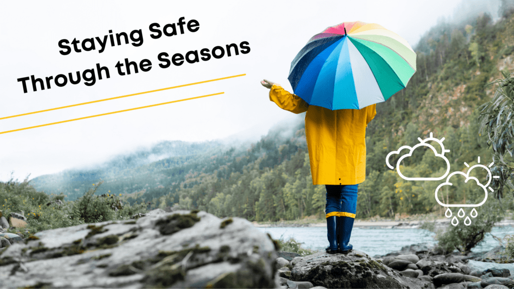 Staying Safe Through the Seasons