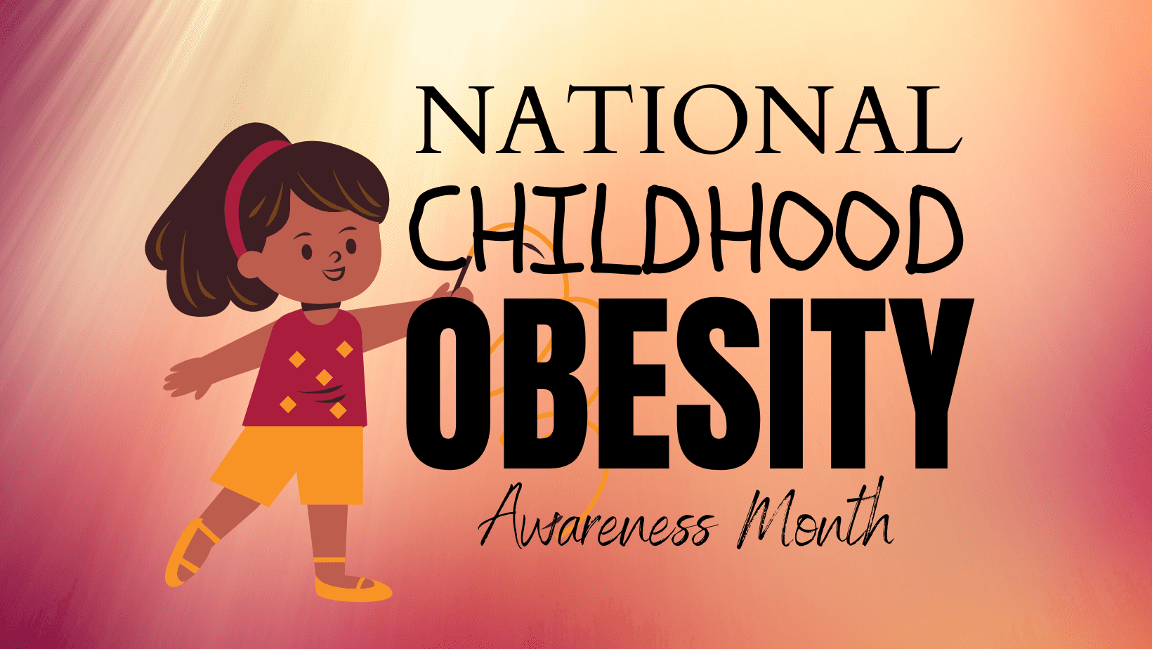 National Child Obesity Awareness Month How to Improve, Manage Your